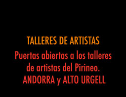 Jornadas de visita a talleres de artistas del Pirineo. ANDORRA