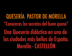 Quesería y territorio. Morella. CASTELLÓN