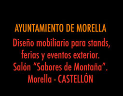 AYUNTAMIENTO DE MORELLA. Expositores moviles. Aplicaciones exterior e interior para Ferias