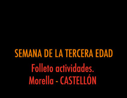 Reflexión y actividades para la gente mayor. Morella. CASTELLON