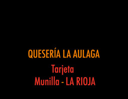 QUESERIA LA AULAGA.Tarjeta. Exquisita producción limitada. Munilla. LA RIOJA