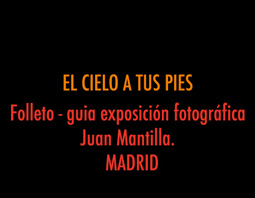 Exposición fotográfica Juan Mantilla.MADRID